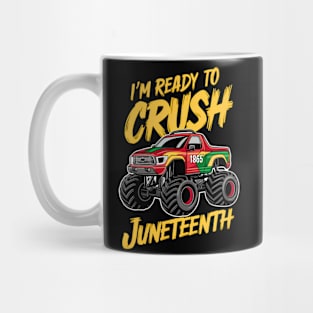 I'm ready to crush juneteenth 2024 Mug